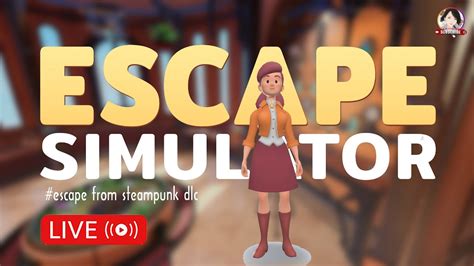  Escape Simulator: Trốn Thoát Khỏi Những Căn Phòng Bí Ẩn Mà Bạn Tự Tạo Ra!